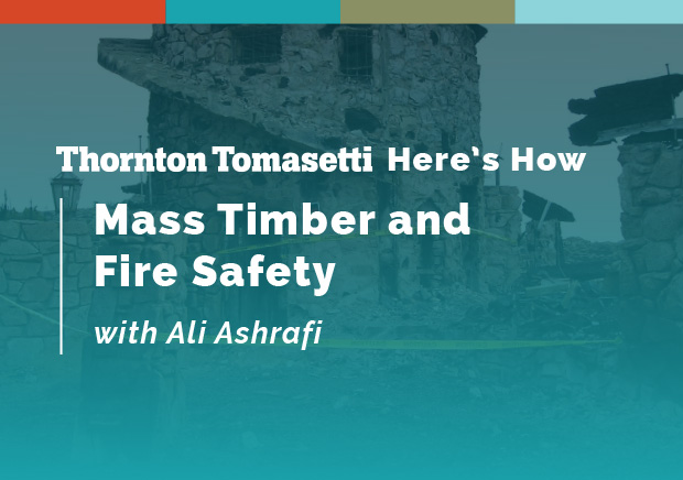 Mass Timber and Fire Safety