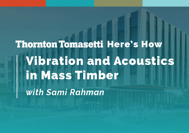 Vibration and Acoustics in Mass Timber