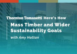 Mass timber can help reduce embodied carbon, but it’s only one part of the climate action toolkit. 